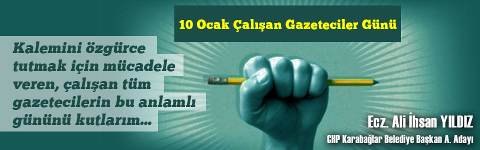 10 Ocak Çalışan Gazeteciler Günü